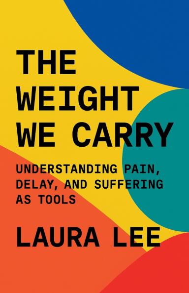The Weight We Carry