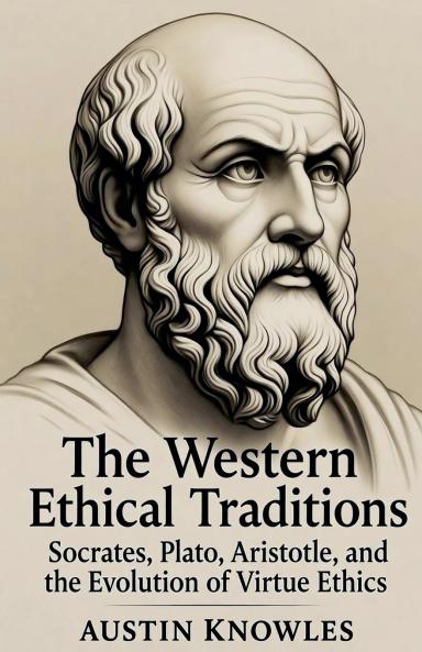 The Western Ethical Traditions