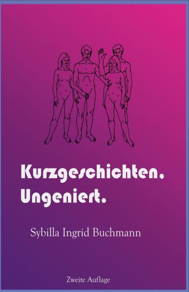 Kurzgeschichen Ungeniert.