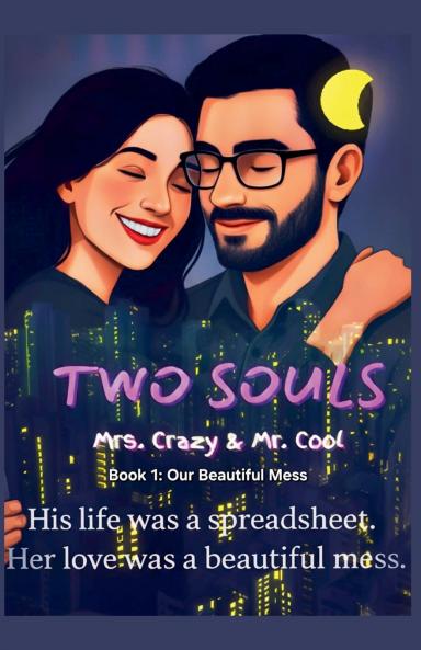 Two Souls Mrs. Crazy & Mr. Cool