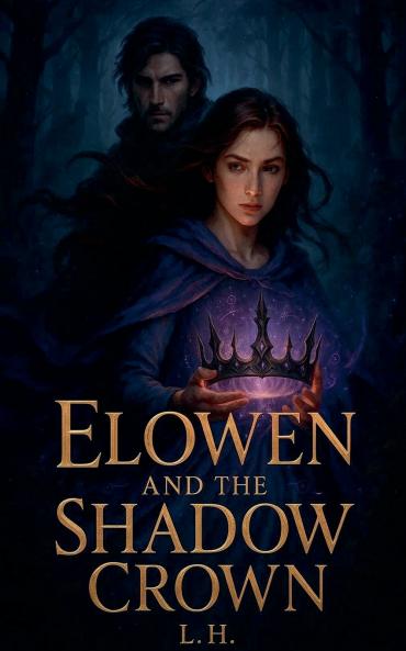 Elowen and the Shadow Crown