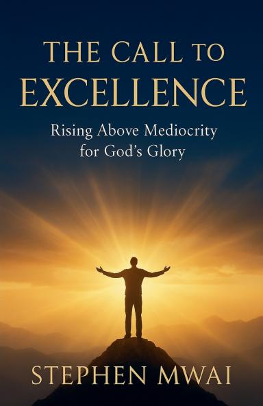 The Call to Excellence