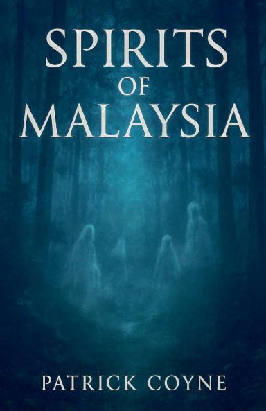 Spirits Of Malaysia