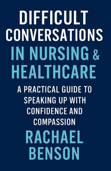 Difficult Conversations in Nursing & Healthcare