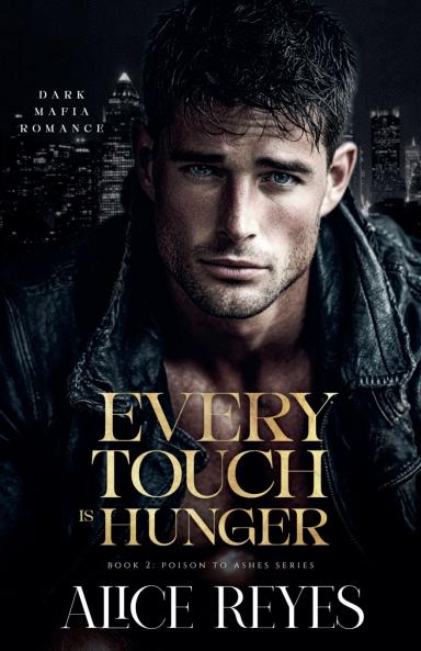 Every Touch is Hunger