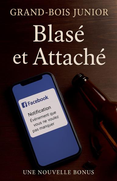 Blasé et Attaché