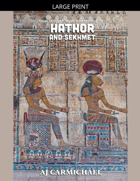 Hathor and Sekhmet