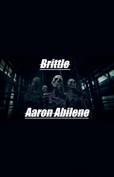 Brittle