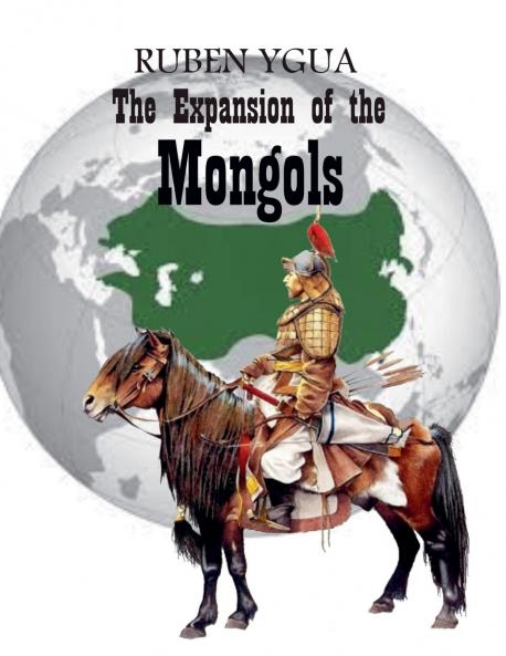 The Expansion of the Mongols