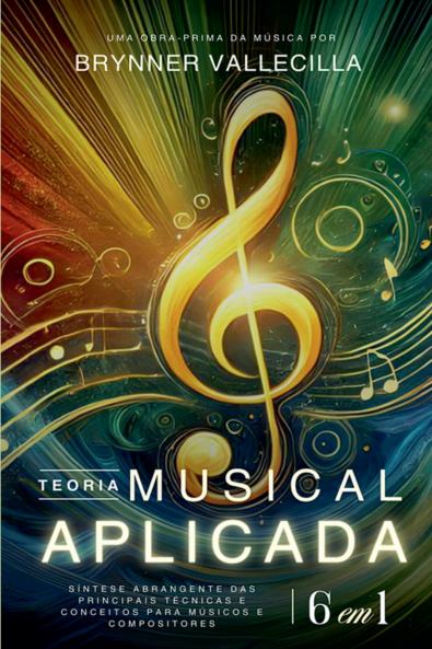 TEORIA MUSICAL APLICADA 6 em 1