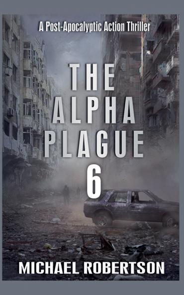 The Alpha Plague 6