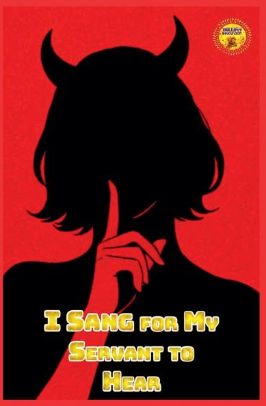 I Sang for My Servant to Hear