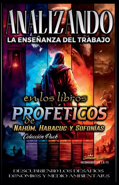 Analizando la Enseñanza del Trabajo en los Libros Proféticos de Nahúm Habacuc y Sofonías