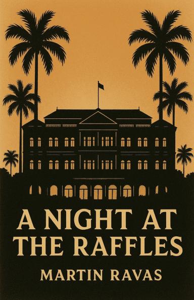 A Night at The Raffles