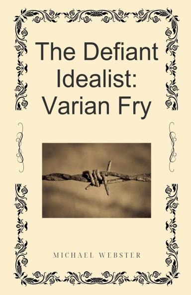 The Defiant Idealist