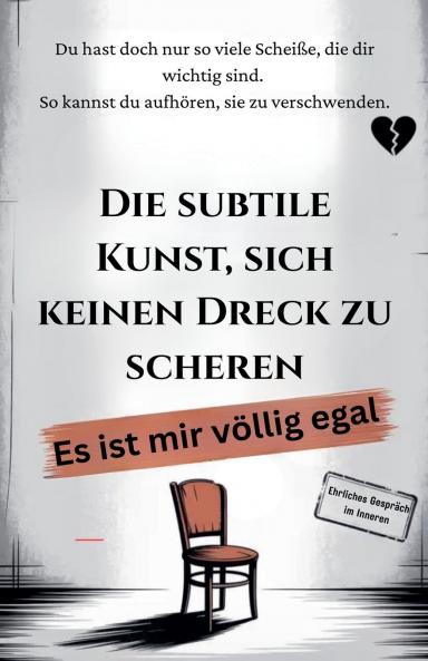 Die subtile Kunst sich keinen Dreck zu scheren