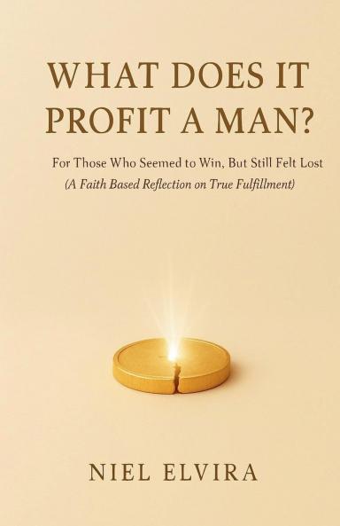 What Does It Profit a Man?