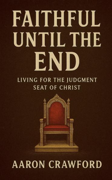 Faithful Until the End