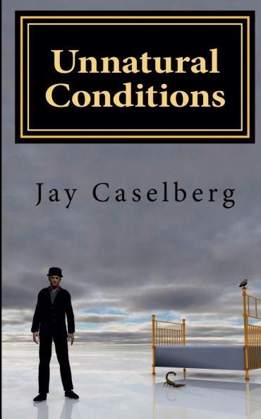 Unnatural Conditions