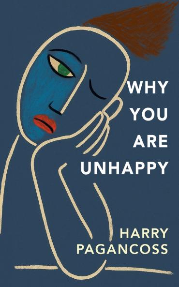 Why You Are Unhappy