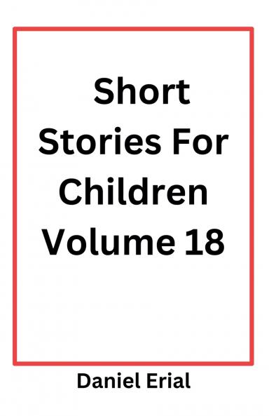 Short Stories For Children Volume 18