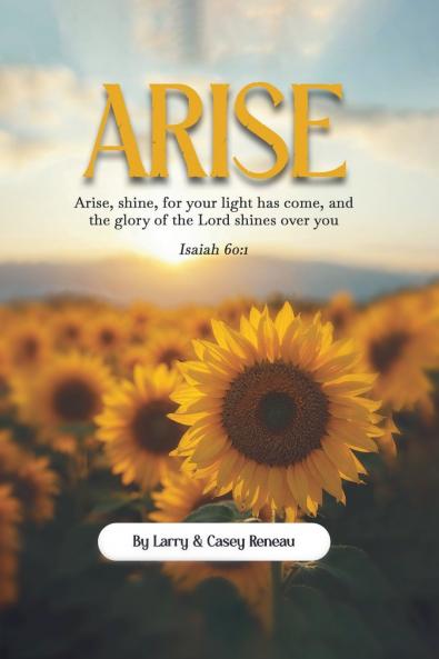 Arise