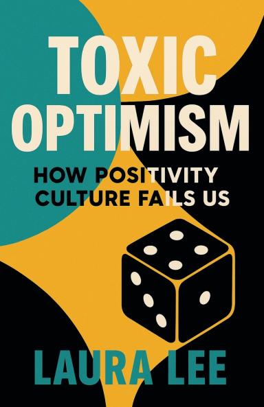 Toxic Optimism