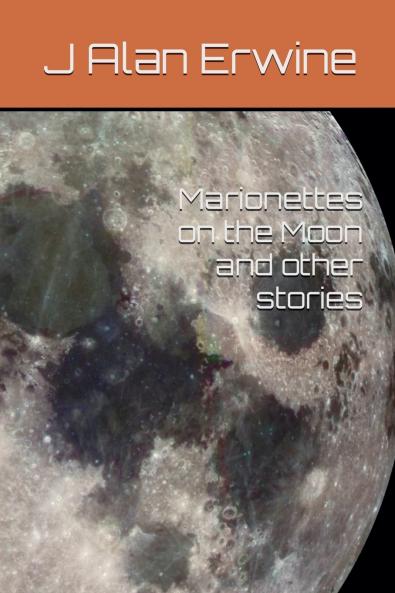 Marionettes on the Moon and other stories