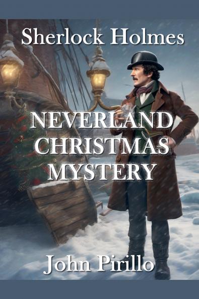 Sherlock Holmes  Neverland Christmas Mystery