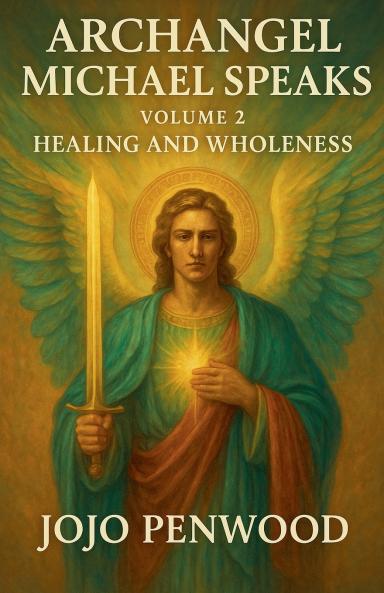 Archangel Michael Speaks