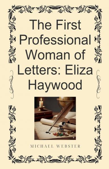 The First Professional Woman of Letters