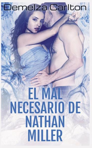 El Mal Necesario de Nathan Miller