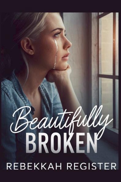 Beautifully Broken