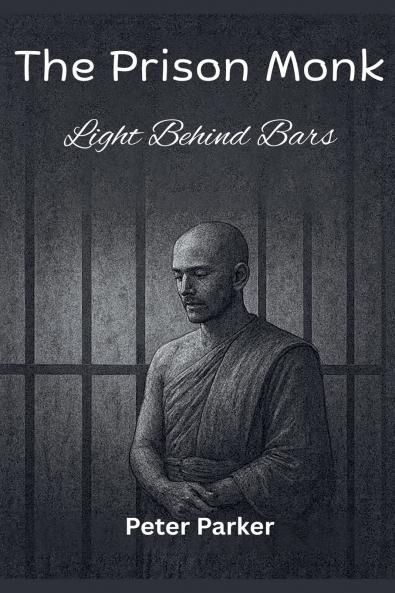 The Prison Monk - Light Behind Bars