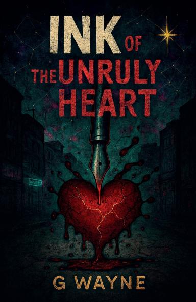 Ink of the Unruly Heart