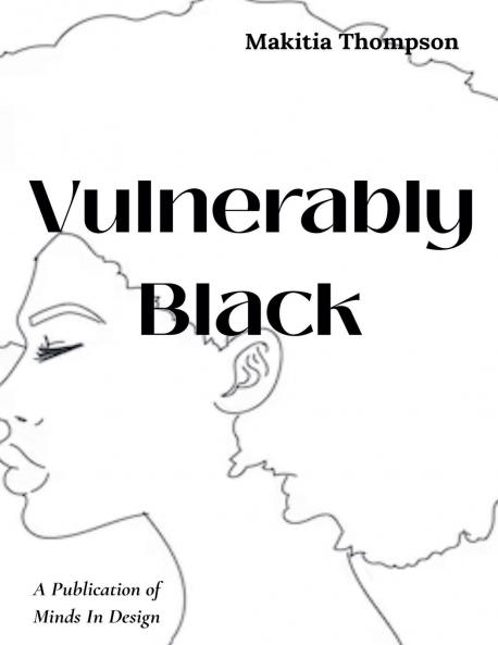 Vulnerably Black