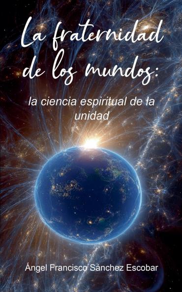 La fraternidad de los mundos