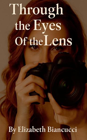 Through The Eyes Of The Lens