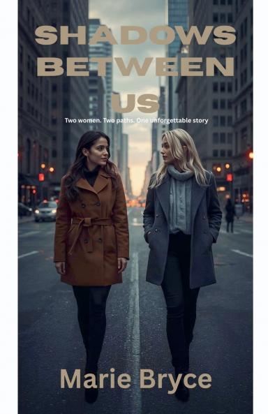 Shadows Between Us