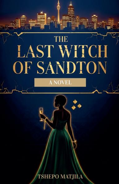 The Last Witch of Sandton