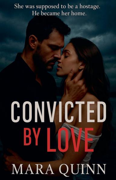 Convicted by Love