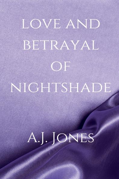 Love And Betrayal Of Nightshade