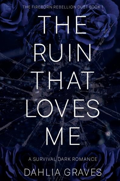 The Ruin That Loves Me