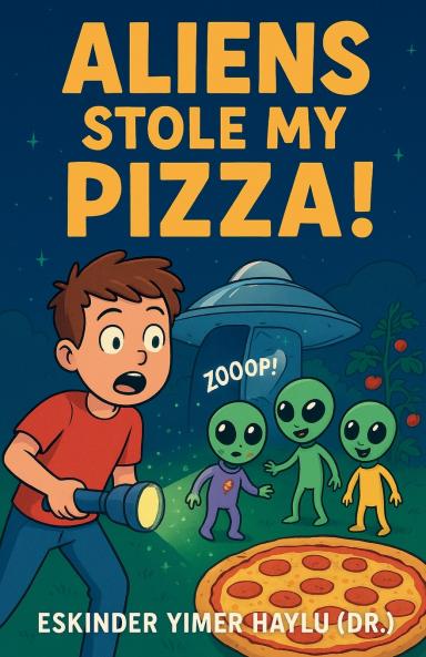 Aliens Stole My Pizza!