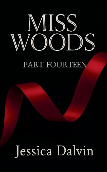 Miss Woods Part Fourteen