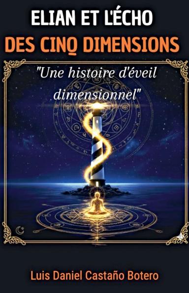 Élián et l'Écho des Cinq Dimensions