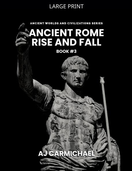 Ancient Rome Rise and Fall