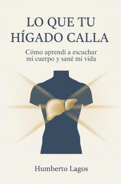 Lo Que Tu Hígado Calla