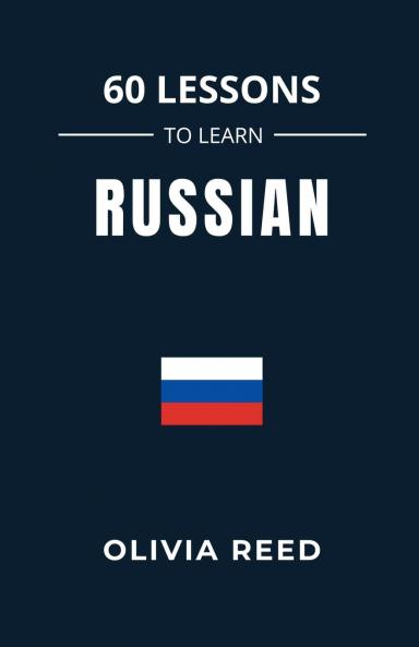 60 Lessons to Learn Russian