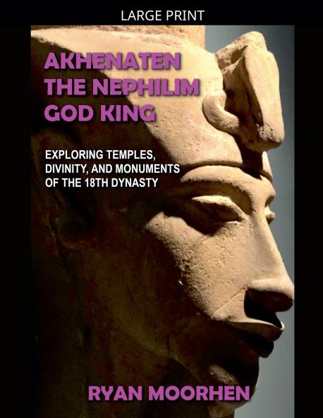 Akhenaten the Nephilim God King